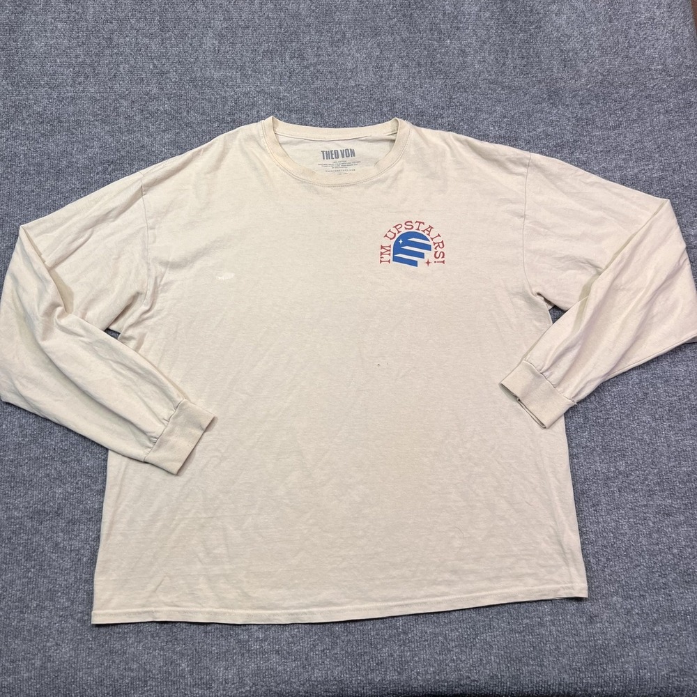 Theo Von Shirt Mens XL Beige I'm Upstairs What You Want Graphic Long Sleeve Tee